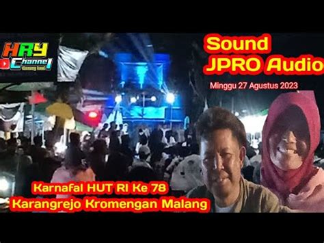 Karnaval Sound JPRO Audio HUT RI Ke 78 Karangrejo Kromengan Malang 2023