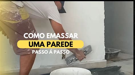 Como Aplicar Massa Corrida Na Parede P Iniciantes Youtube