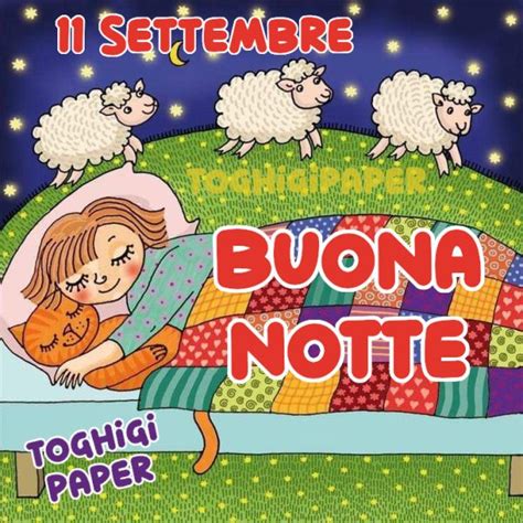 11 Settembre Buonanotte Immagini ⋆ Toghigi♥paper