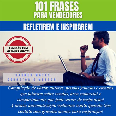 101 FRASES PARA VENDEDORES REFLETIREM E INSPIRAREM