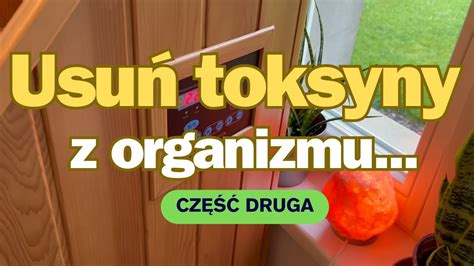 Usuń toksyny z organizmu za pomocą sauny ozonowej część 2 2 YouTube