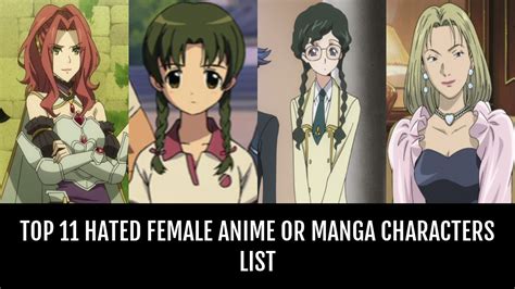 Top 11 Hated Female Anime Or Manga Characters By Amethystfox Anime Planet