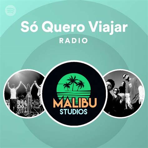 S Quero Viajar Radio Playlist By Spotify Spotify