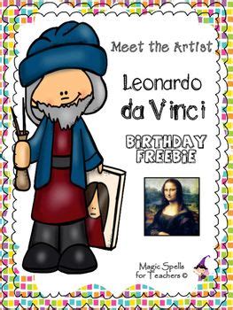 Leonardo da Vinci - Birthday Sampler - FREEBIE! | Leonardo da vinci birthday, Art lessons for ...