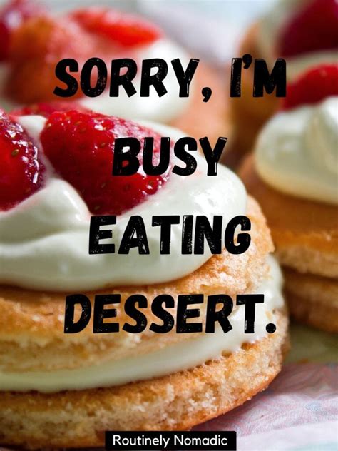 Delicious Dessert Captions Quotes And Puns For That Sweet Treat