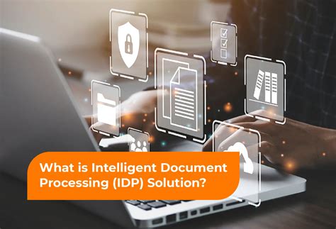 What Is Intelligent Document Processing