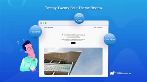 Twenty Twenty Four Theme Overview Features Pros Cons And More