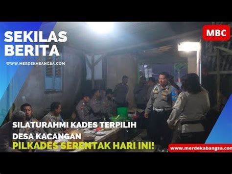 Silaturohmi Di Kepala Desa Terpilih Ds Kacangan Tambakrejo