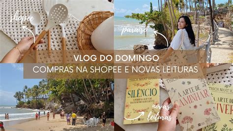 Praia Rotina Compras Na Shopee Novas Leituras Visita Especial