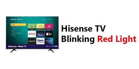 Hisense Tv Blinking Red Light Troubleshooting Guide