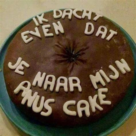 I Thought You Were Looking At My Anus Cake 9GAG