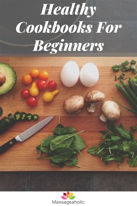 The Best Healthy Cookbooks For Beginners | Massageaholic | Healthy cook ...