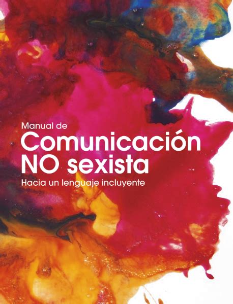 Manual De Comunicación No Sexista Hacia Un Lenguaje Incluyente Supervisión De Zona De