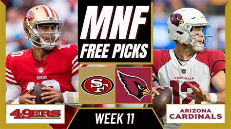 Monday Night Football Nfl Week 11 Picks 49ers Vs Cardinals Mnf