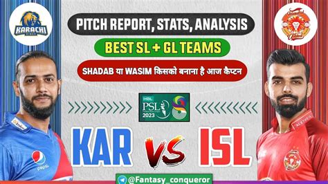 Kar Vs Isl Dream Kar Vs Isl Dream Prediction Karachi Vs Isl