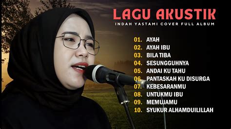 INDAH YASTAMI LAGU AKUSTIK RELIGI COVER AKUSTIK FULL ALBUM