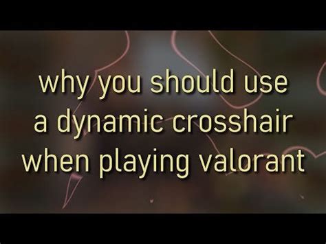 why you should use a dynamic crosshair when playing valorant : VALORANT