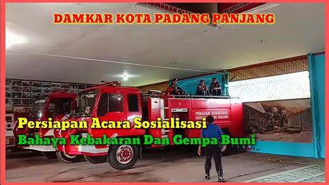 Persiapan Acara Sosialisasi Bahaya Kebakaran Dan Gempa Bumi