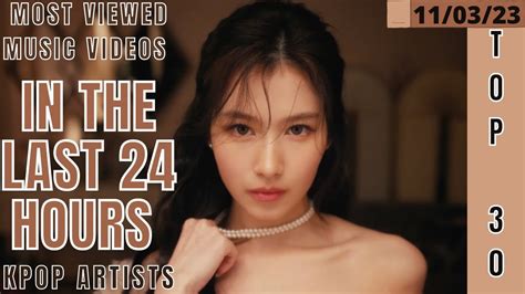 TOP 30 MOST VIEWED MUSIC VIDEOS BY KPOP ARTISTS IN THE LAST 24 HOURS