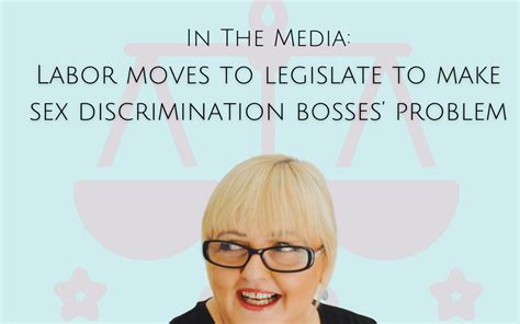 In The Media Labor Moves To Legislate To Make Sex Discrimination Bosses Problem Jennifer