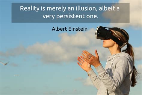 Reality Is Merely An Illusion Albeit A Very Quote