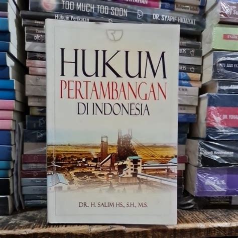 Jual Hukum Pertambangan Di Indonesia By Dr H Salim Shopee Indonesia