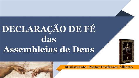 Declara O De F Das Assembleias De Deus Ppt Carregar