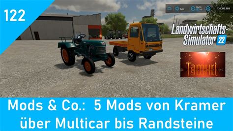 LS22 Mods Co 122 5 Mods von Kramer über Multicar bis Randsteine