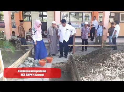 Peletakan Batu Pertama Rkb Smpn Gerung Youtube