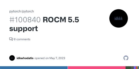 ROCM 5 5 Support Issue 100840 Pytorch Pytorch GitHub