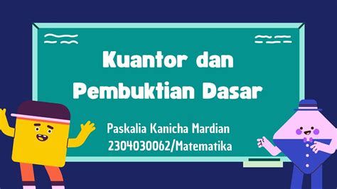 KUANTOR DAN PEMBUKTIAN DASAR I Dasar Dasar Matematika YouTube