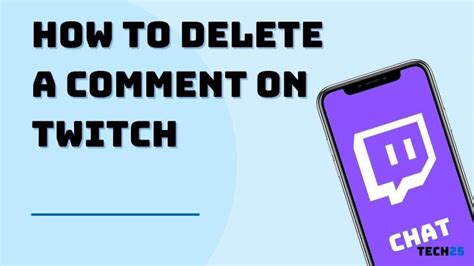 How To Delete A Comment On Twitch Mod Icons And More