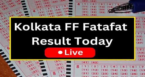 Kolkata Fatafat Kolkata Fatafat FF Result Today