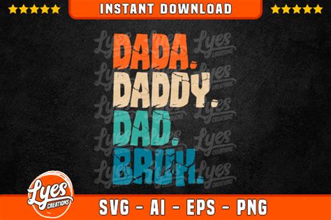 Dada Daddy Dad Bruh Svg Graphic By Lyescreations · Creative Fabrica