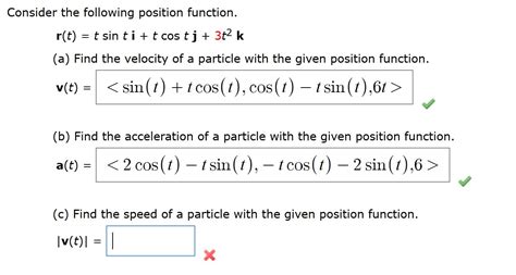 Solved Consider The Following Position Function R T T