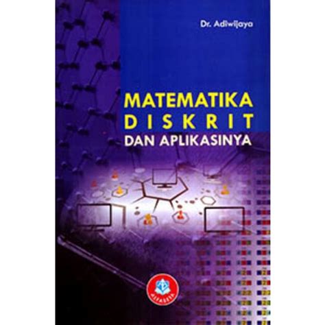 Jual Matematika Diskrit Dan Aplikasinya Adiwijaya Buku Original