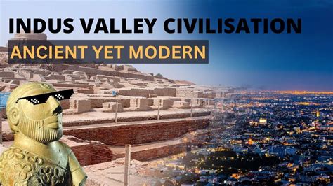 Indus Valley Civilization Ancient Yet Modern Subtlesoch Youtube