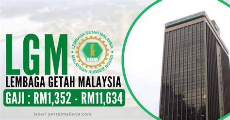 Jawatan Kosong Lembaga Getah Malaysia Lgm Pelbagai Jawatan My Kerja