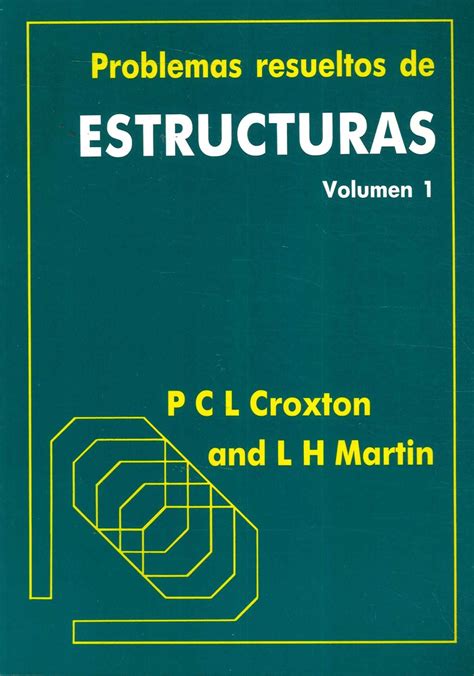 Problemas Resueltos De Estructuras Tomos Ediciones T Cnicas