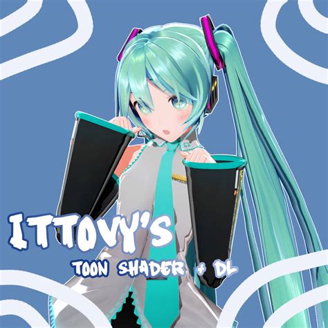 Mmd Effect Dl Ittovys Toon Shader By Ittovy On Deviantart