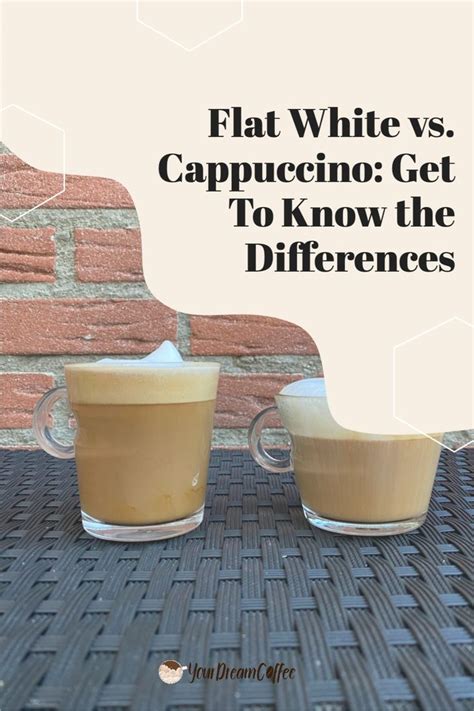 Flat White Vs Cappuccino Know The Differences