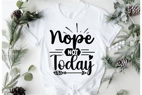 Nope Not Today Svg Graphic By Ls Creative Creative Fabrica