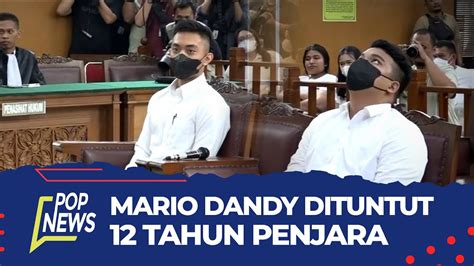 Mario Dandy Dituntut Tahun Penjara Dan Restitusi Rp M Pop News