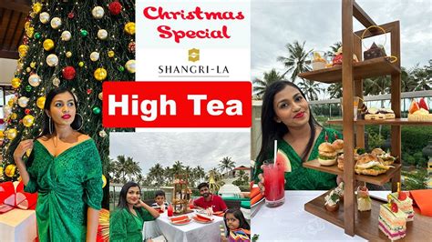 Christmas Special High Tea At Shangri La Youtube