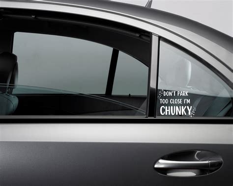 Dont Park Too Close Im Chunky Window Decal Svg Big Girl Svg Thick Girl