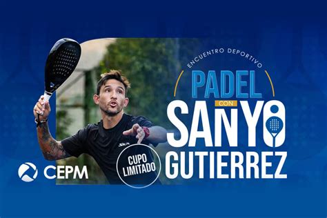 El ícono mundial del pádel Sanyo Gutiérrez se une a Evergo y CEPM