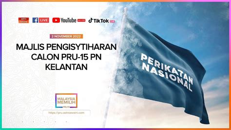 Langsung Majlis Pengisytiharan Calon Pru Pn Kelantan November