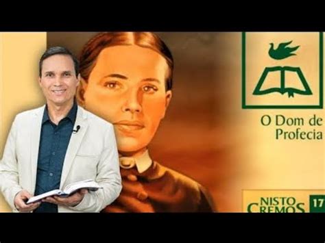 Os Adventistas Cr Em Dom De Profecia Pastor Arilton Oliveira Youtube