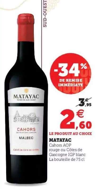 Offre Aop Cahors Rouge Malbec Matayac Chez Intermarche Hyper