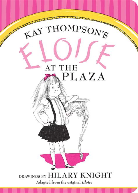 Eloise at The Plaza by Kay Thompson | Goodreads